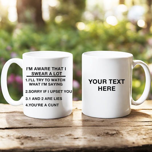 I'm Aware That I Swear A Lot 11oz Mug Personalised