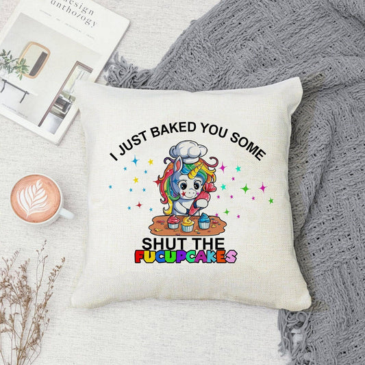 I Just Baked You Some Shut The Fcupcakes Unicorn Premium Canvas Cushion 40x40cm - SquidPot