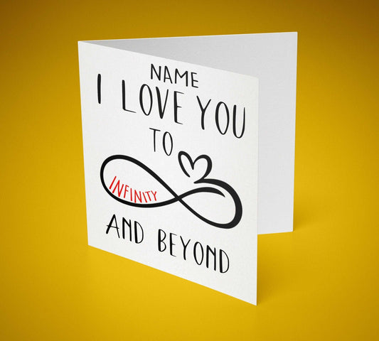 I Love You To Infinity & Beyond Greeting Card 6x6 Inch (Personalised) - SquidPot