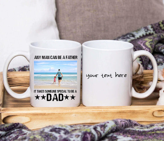 Mug "Tout le monde peut être père ; il faut quelqu'un de spécial pour être papa" (personnalisé)