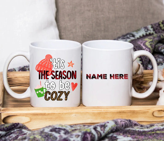 'Tis The Season To Be Cozy 11oz Mug Personalised SquidPot