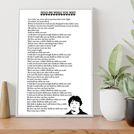 Hold Me While You Wait Lewis Capaldi Song Lyrics A4 Print - SquidPot
