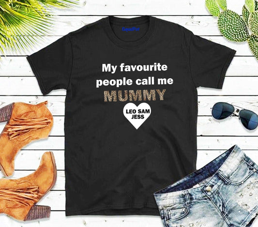 My Favourite People Call Me *YOUR TITLE HERE* T-Shirt (Personalised) - SquidPot